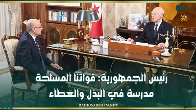 رئيس الجمهورية: قواتنا المسلحة مدرسة في البذل والعطاء