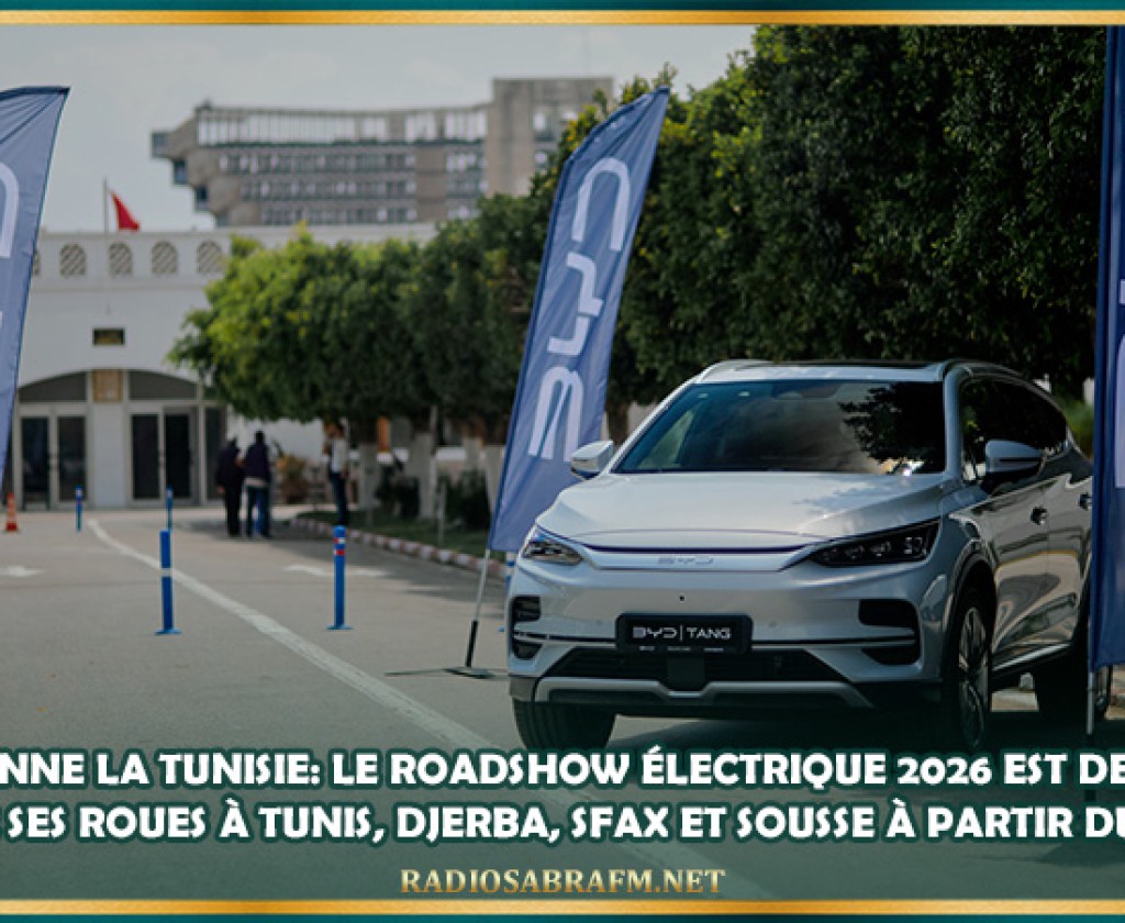 BYD sillonne la Tunisie : le Roadshow électrique 2026 est de retour et pose ses roues à Tunis, Djerba, Sfax et Sousse à partir du 13 Mai